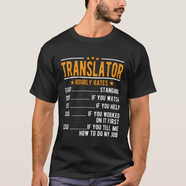 Translator Hourly Rates T-Shirt (Front)