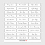 Transparent stylish script guest names sticker<br><div class="desc">Minimalist wedding guest names sticker with modern stylish script name,  simple and elegant. Can be used on place cards for wedding and any other event. Available in Clear and White.</div>