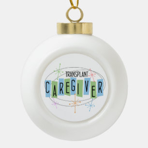 Transplant Caregiver Retro Ceramic Ball Christmas Ornament