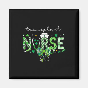 Transplant Nurse Bone Marrow Transplant St Patrick Magnet