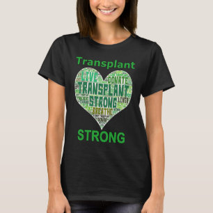 Transplant Strong Heart Word Lung Kidney Heart Liv T-Shirt