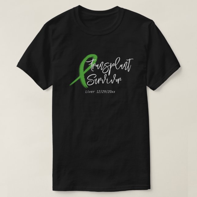 Transplant Survivor Green Ribbon Trendy Custom  T-Shirt (Design Front)