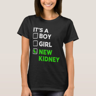 Transplant Survivor New Kidney Owner  T-Shirt