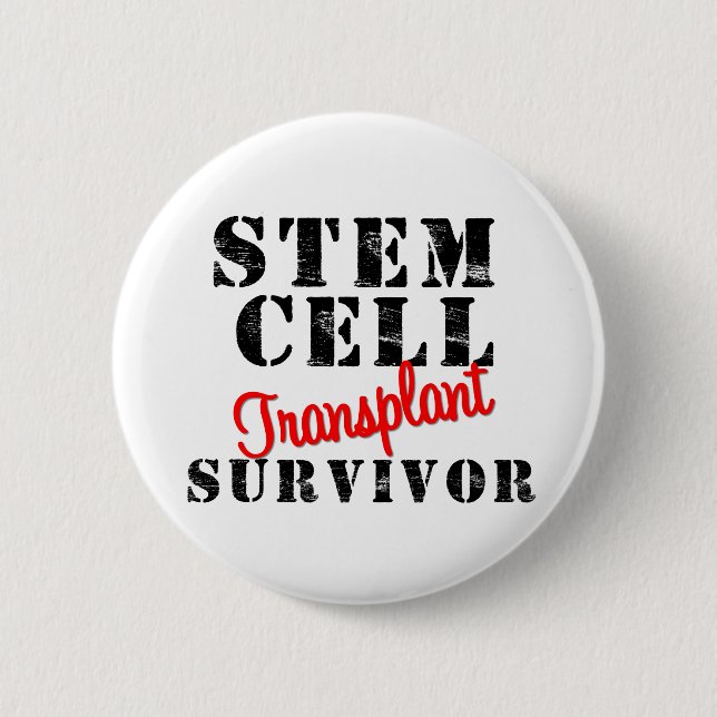 Transplant Survivor -  Stem Cell 6 Cm Round Badge (Front)
