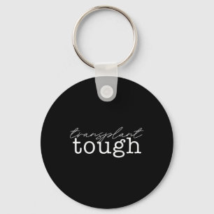 Transplant Tough Kidney Organ Renal Transplant Mem Key Ring