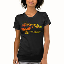 Transplant Warrior - Like a Phoenix I Rise T-Shirt
