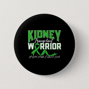 Transplant Warrior Renal Kidney Disease Patient 6 Cm Round Badge