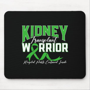 Transplant Warrior Renal Kidney Disease Patient  Mouse Pad