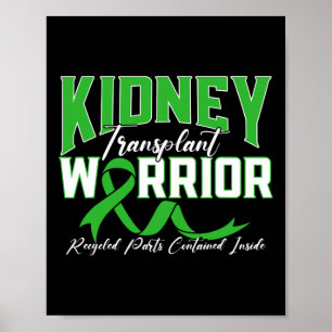 Transplant Warrior Renal Kidney Disease Patient  Poster