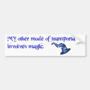 Transportation involves magic bumper sticker