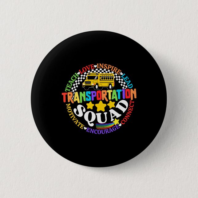 Transportation Squad Back To School Bus Driver Mon 6 Cm Round Badge (Front)