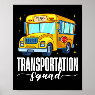 Transportation Squad First Day School Bus Welcome Poster