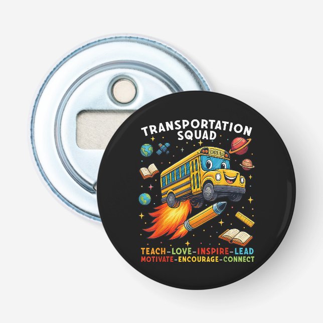 Transportation Squad Funny School Bus Driver Bottle Opener (Front)