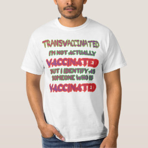 Transvaccinated  T-Shirt