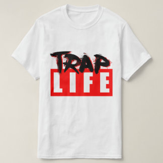 Trap Life Trappin T-Shirt