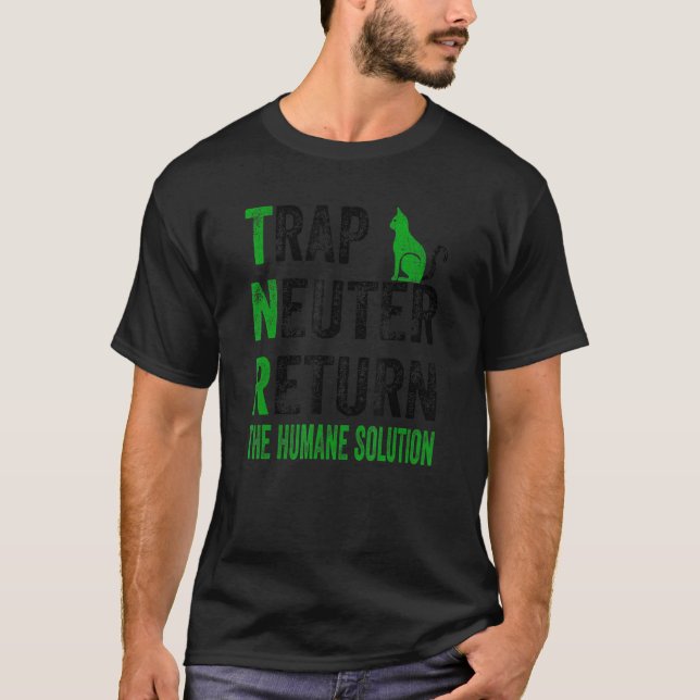 Trap Neuter Return The Humane Solution T-Shirt (Front)