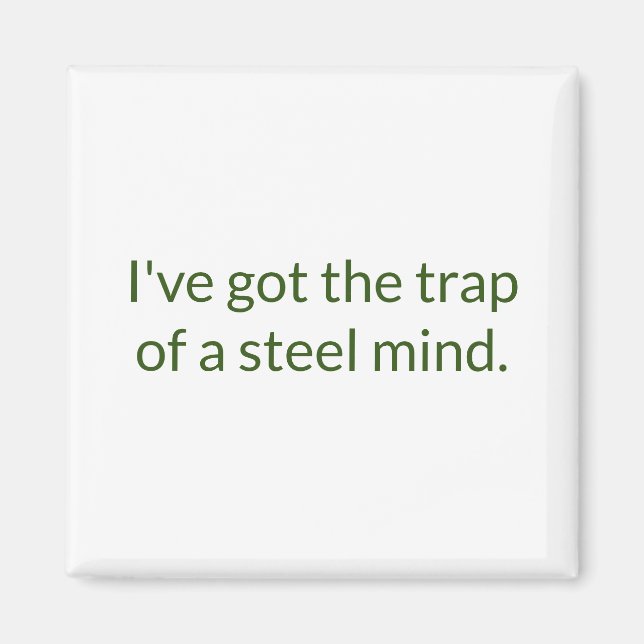 Trap of a Steel Mind Refrigerator Magnet (Front)