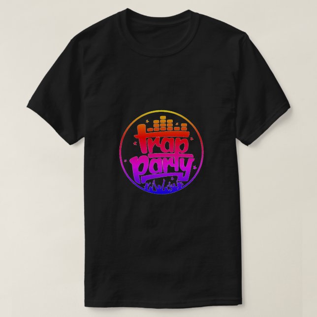Trap Party T-Shirt (Design Front)