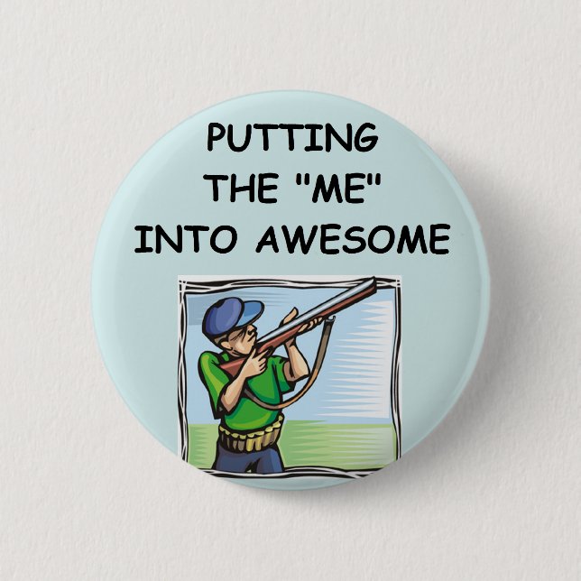 trap shooting 6 cm round badge (Front)
