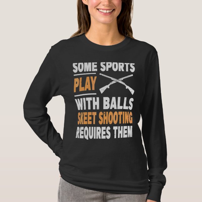 Trap Shooting For A Trap Shooter T-Shirt (Front)