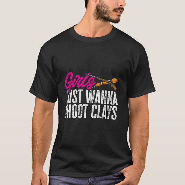 Trap Shooting Just Wanna Shoot Clay Pigeon Shootin T-Shirt (Front)
