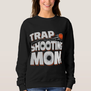 Trap Shooting Mum Sweatshirt