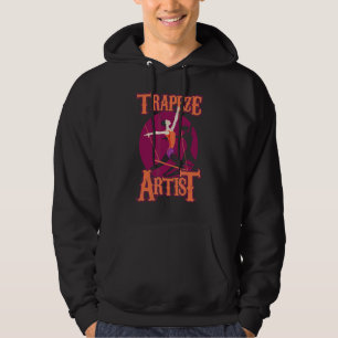 Trapeze Artist Performer Acrobatics Circus Hoodie