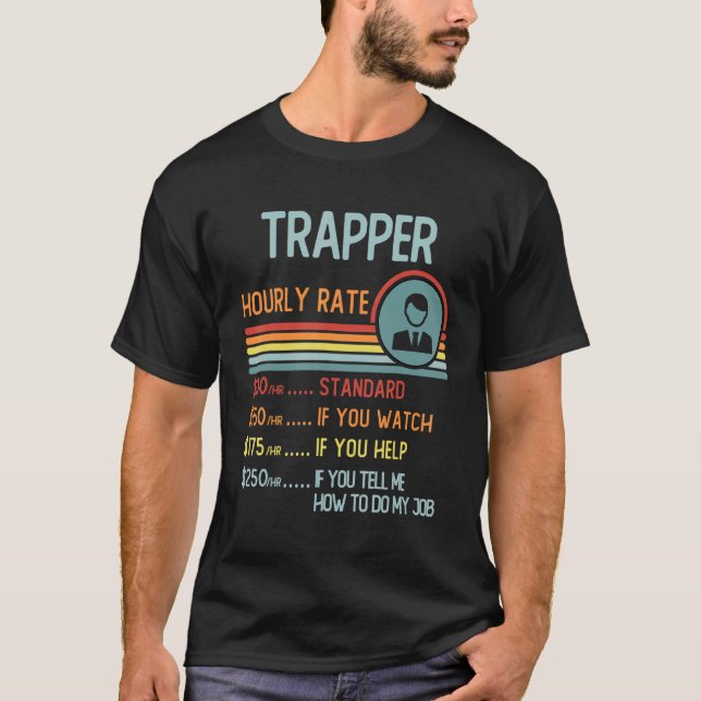 Trapper Hourly Rate T-Shirt Retro Job Title (Front)