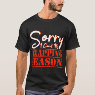Trapper Hunter Trap Hunting Trappers Trapping  T-Shirt