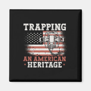 Trapping An American Heritage Trap Hunting Trapper Magnet