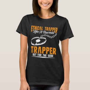 Trapping Stuff Coyote Trapping Gear Trap Hunter Tr T-Shirt