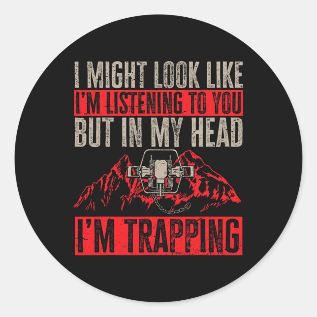 Trapping Trap Hunting Trapper 1  Classic Round Sticker (Front)