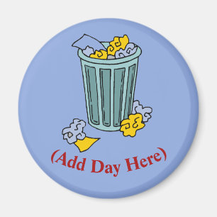 Trash Can, Add Pick Up Day, Magnet