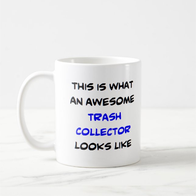 trash collector, awesome coffee mug (Left)