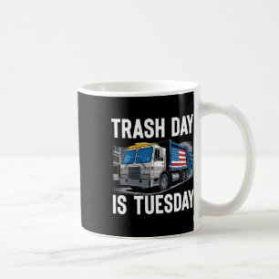 Trash Day Is Tuesday Us President Election Trump 2 Coffee Mug