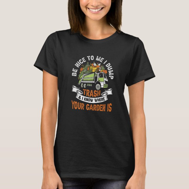 Trash Truck Driver Trashman Dustman Garbage Collec T-Shirt (Front)