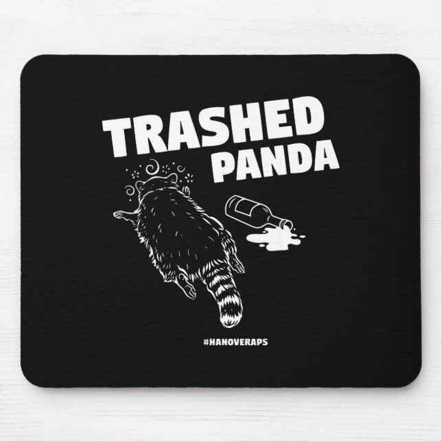 Trashed Panda Drunken Raccoon Funny Meme  Mouse Pad (Front)