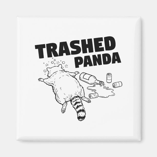 Trashed Panda Funny Drunk Racoon _1  Magnet (Front)
