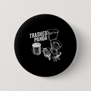 Trashed Panda Funny Drunk Racoon 6 Cm Round Badge