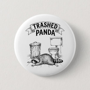 Trashed Panda Funny Drunk Racoon 6 Cm Round Badge