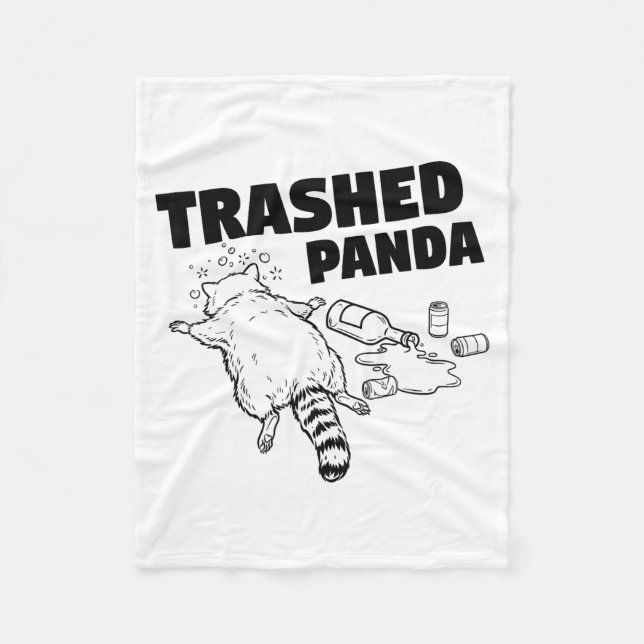 Trashed Panda Funny Drunk Racoon  Fleece Blanket (Front)