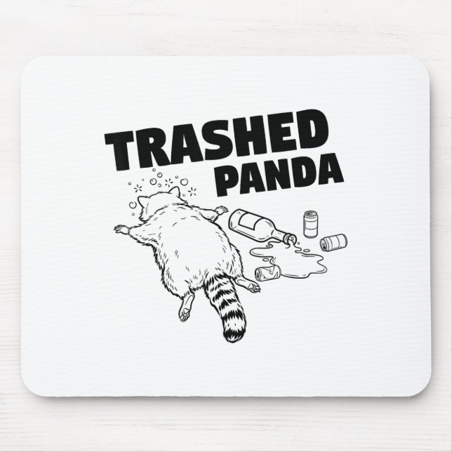 Trashed Panda Funny Drunk Racoon  Mouse Pad (Front)