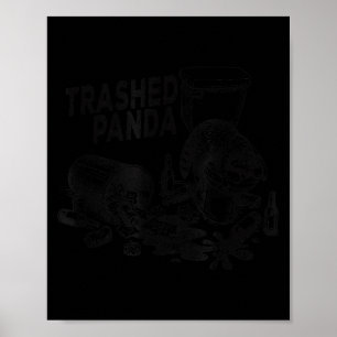 Trashed Panda Funny Drunk Racoon Poster