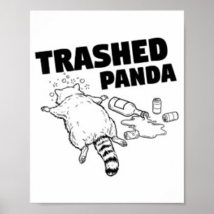 Trashed Panda Funny Drunk Racoon  Poster