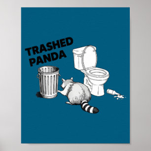 Trashed panda funny racoon humorous animal lover  poster