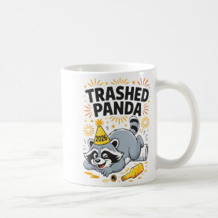 Trashed Panda New Year 2026 Funny Drunk Raccoon  Coffee Mug