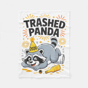 Trashed Panda New Year 2026 Funny Drunk Raccoon  Fleece Blanket