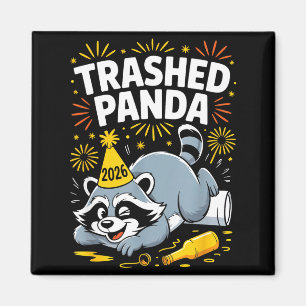 Trashed Panda New Year 2026 Funny Raccoon Design  Magnet