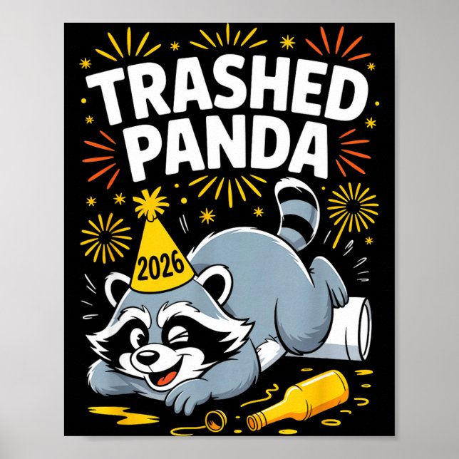 Trashed Panda New Year 2026 Funny Raccoon Design  Poster (Front)