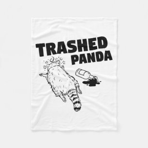 Trashed Panda Raccoon Funny Raccoon Gets Drunk Rac Fleece Blanket